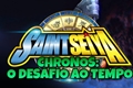 História: Saint Seiya: Chronos - O Desafio ao Tempo!