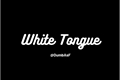 História: White Tongue - Minsung