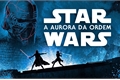 História: A Aurora da Ordem - Trilogia Fam&#237;lia Solo