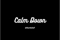 História: Calm Down - Minchansung