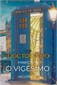 História: O Vig&#233;simo - Doctor Who Fanfiction