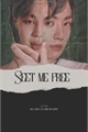 História: Seet me free ( Jikook)