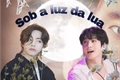 História: Sob a luz da lua -Taekook(ABO)