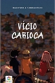 História: V&#237;cio Carioca (NaruSasuNaru - ShiIta)