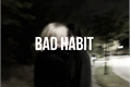 História: &quot;Bad Habit&quot; - Drarry