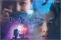 História: Black Hole (Uranus2324)