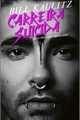 História: Carreira Suicida - Bill Kaulitz