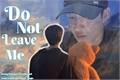História: Do not leave me - Seungchan