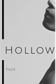 História: Hollow - Fillie