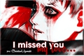 História: I Missed You, my love! (Gaanaru)