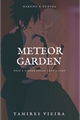 História: Meteor Garden