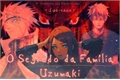 História: O Segredo da Fam&#237;lia Uzumaki