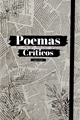 História: Poemas Cr&#237;ticos.