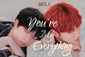 História: You&#39;re My Everything
