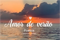 História: Amor de Ver&#227;o - Poesia