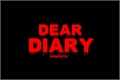 História: Dear Diary. (A Casa de Cera)