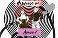 História: Hipnose ou Amor?