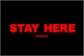 História: Stay Here. (Vincent Sinclair A Casa de Cera)