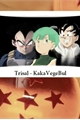 História: Trisal Dragon Ball- kakavegebul