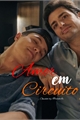 História: Amor em circuito - carlando