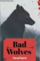 História: Bad Wolves