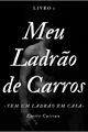 História: Meu Ladr&#227;o de Carros