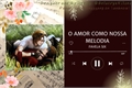 História: O amor como nossa melodia