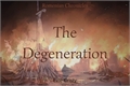 História: Romenian Chronicles: The Degeneration