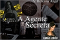 História: A Agente Secreta - Camren