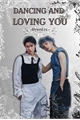 História: Dancing and Loving You (Hyunlix)