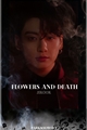 História: Flowers And Death - Jikook