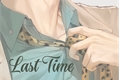 História: Last Time — Nanami Kento