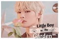 História: Little Boy In The Garden - HYUNIN