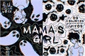 História: Mama&#39;s girl