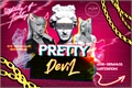 História: Pretty Devil - Ahrilynn