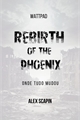 História: Rebirth of The Phoenix