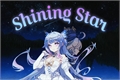 História: Shining Star