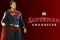 História: Superman: Amanhecer