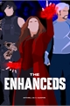 História: The Enhanceds