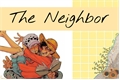 História: The Neighbor