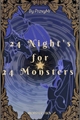 História: 24 Night&#39;s for 24 Monsters