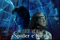 História: I see you - Spider e Kiri
