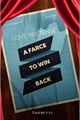 História: Love Pretense: A Farce to Win Back