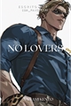 História: No Lovers; Nanami Kento