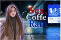 História: Sex, Coffe and Rain - One-shot - Imagine Minatozaki Sana(TWI