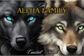 História: The Alpha Family