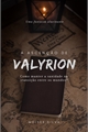 História: Valyrion, A Ascen&#231;&#227;o de Arkallis.