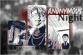 História: Anonymous Night - Imagine Hanma Shuji