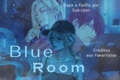 História: Blue Room (TojiSakuMei)