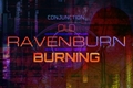 História: Conjunction: Old Ravenburn Burning, interativa.